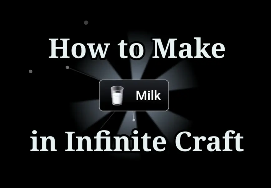 How to Make Milk in Infinite Craft?